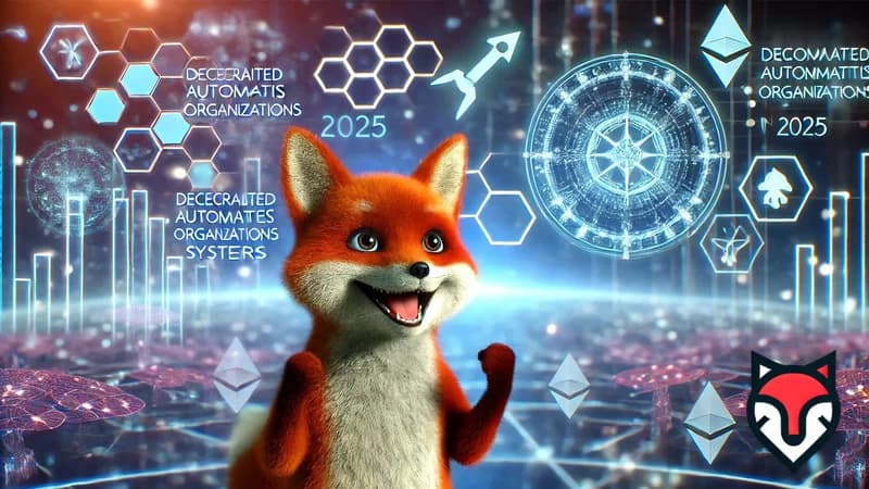 The Rise of DAOs in 2025: Revolutionizing How We Build and Run Organizations